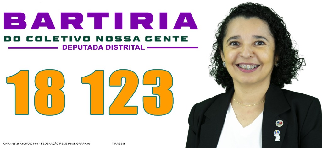 Vote Bartíria do Coletivo Nossa Gente 18.123 - Deputada Distrital
